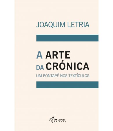A Arte da Crónica – Um pontapé nos textículos