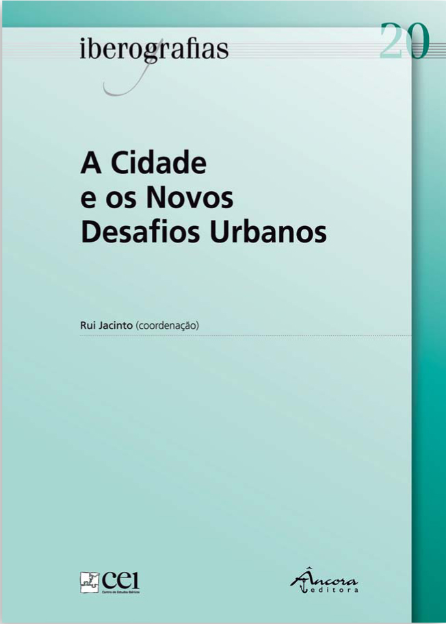 Iberografias 20 – A Cidade e os Novos Desafios Urbanos