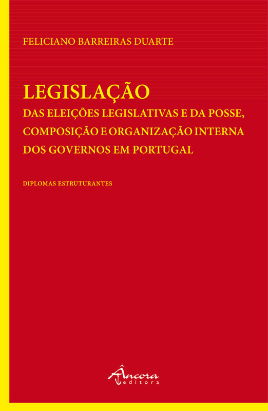 Legislação das Eleições Legislativas e da Posse, Composição e Organização Interna dos Governos em Portugal