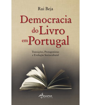 Democracia do Livro em Portugal: Transições, Protagonistas e Evolução Sociocultural