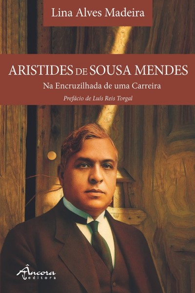 Aristides de Sousa Mendes - Na Encruzilhada de uma Carreira